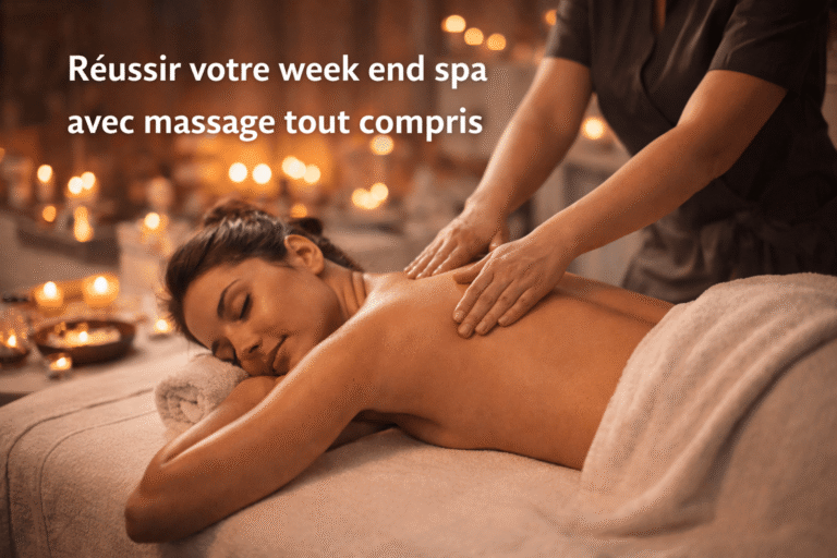 Réussir votre week end spa avec massage tout compris