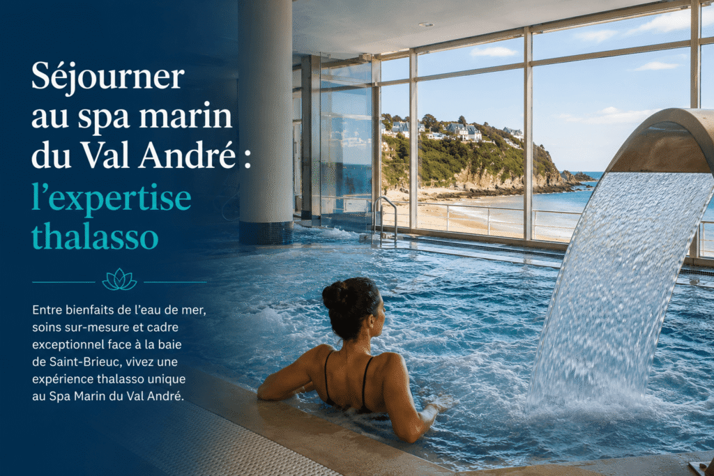 Séjourner au spa marin du Val André